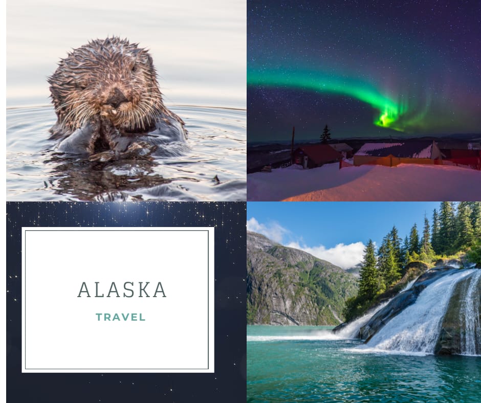 alaska travel sea otter, Northern Lights, glacier waterfall